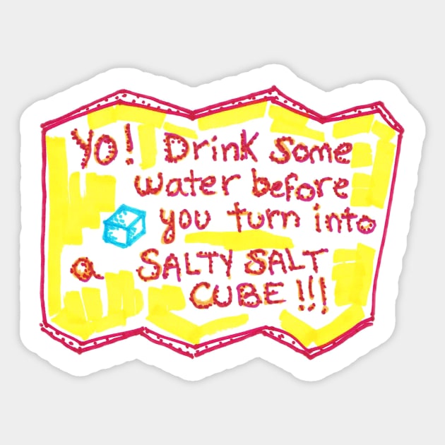 Salty reminder to drink water (light version) Sticker by SassySpike